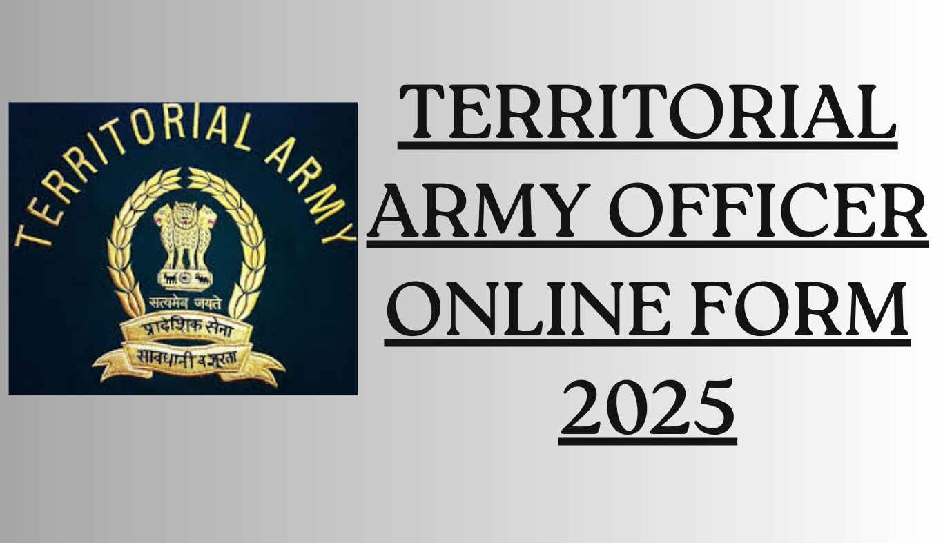TERRITORIAL ARMY OFFICER ONLINE FORM 2025