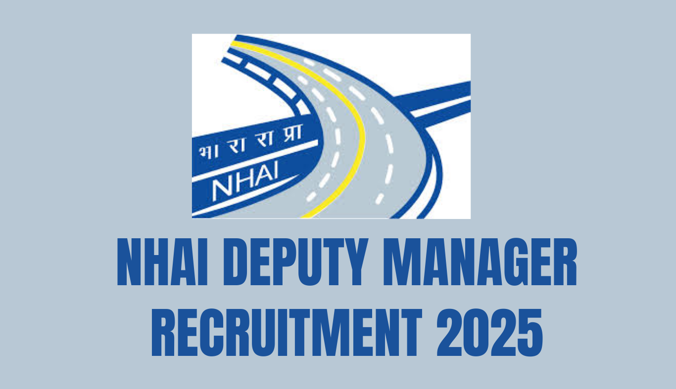 NHAI DEPUTY MANAGER RECRUITMENT 2025