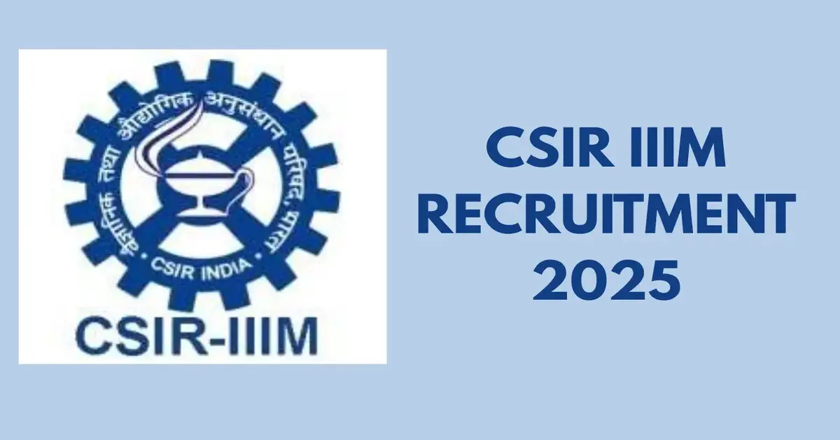 CSIR IIIM RECRUITMENT 2025