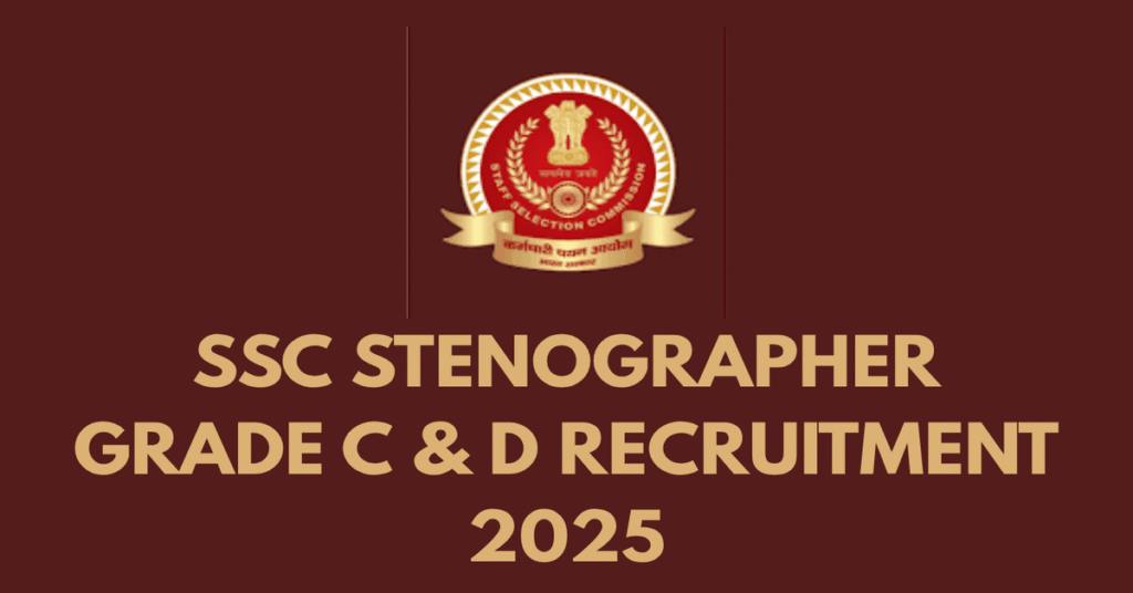SSC STENOGRAPHER RECRUITMENT 2025 | 12TH PASSED | APPLY NOW | BEST OPPORTUNITY | LATEST SARKARI NAUKRI | GOVT JOBS 2025 |