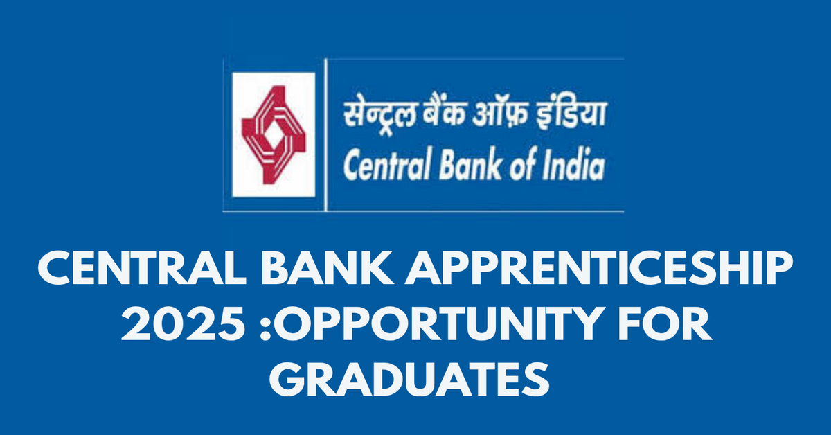 CENTRAL BANK APPRENTICESHIP 2025