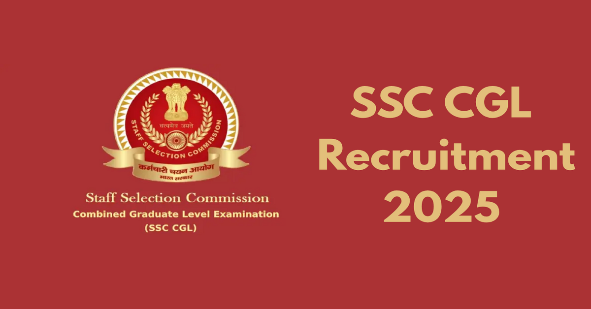 SSC CGL Recruitment 2025