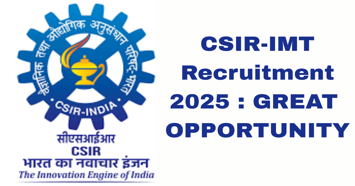 CSIR-IMT Recruitment 2025