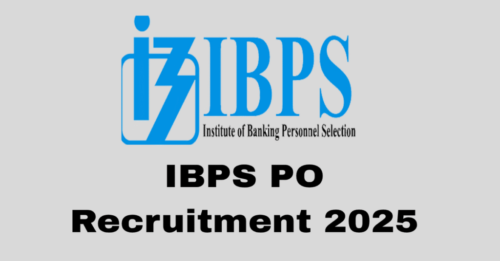 IBPS PO Recruitment 2025