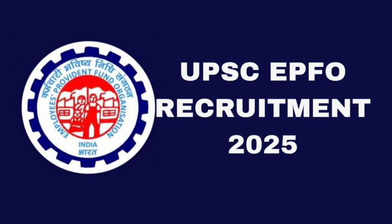 UPSC EPFO RECRUITMENT 2025