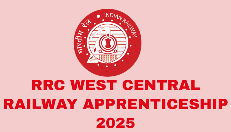 RRC WEST CENTRAL RAILWAY APPRENTICESHIP 2025