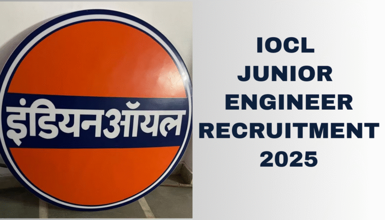 IOCL JUNIOR ENGINEER RECRUITMENT 2025